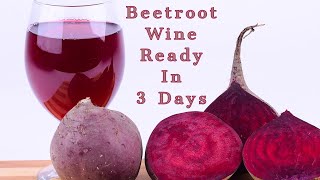 Beetroot Wine Making At Home l Ready In 3 Days