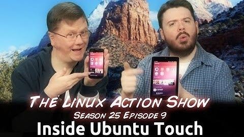 Inside Ubuntu Touch | LAS | s25e09