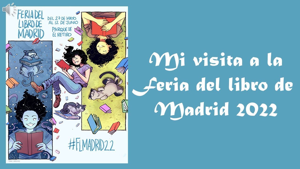 VISITA a la FERIA del LIBRO de MADRID 2022 - YouTube