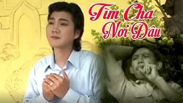 Tìm Cha Nơi Đâu - Tuyệt Phẩm Tân Cổ Vọng Cổ Hát Về Cha Mẹ Nghe Mà Chỉ Muốn Khóc || Đào Vũ Thanh