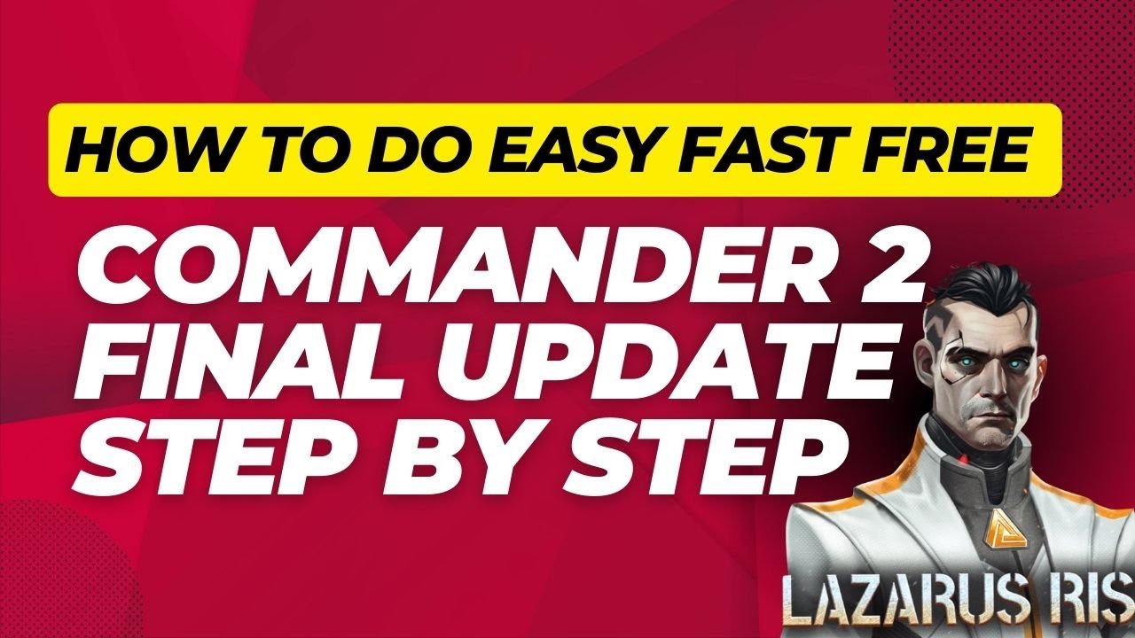 War Commander Lazarus Rise Final Update Commander 2 Easy ,Fast, Free Step By Step