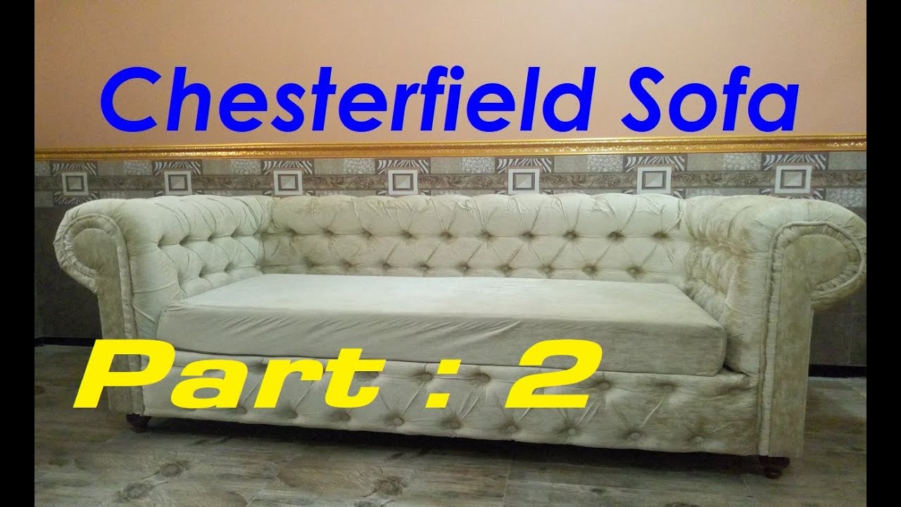 How To Make A Chesterfield Sofa || Part 2/3