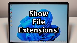 how to show file extensions on windows 11 or 10 pc