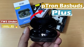 pTron Bassbuds Plus - Unboxing \u0026 Review 