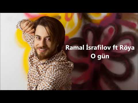 Ramal İsrafilov ft Röya - O gün (Official Audio)