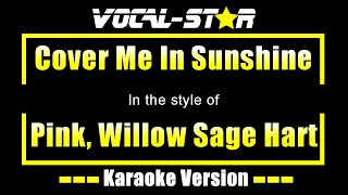 P!nk, Willow Sage Hart - Cover Me In Sunshine (Karaoke Version)