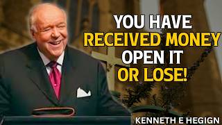 God Says You Have Received Money — Open This Now || KENNETH E HAGIN