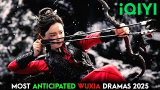 Top 5 Highly Anticipated Chinese Wuxia Dramas Of 2025  Wuxia Series Eng Sub