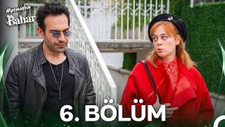 #YENİDEN Bahar 6. Bölüm