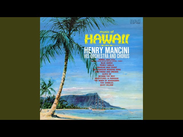 Henry Mancini - The Hawaiian Wedding Song