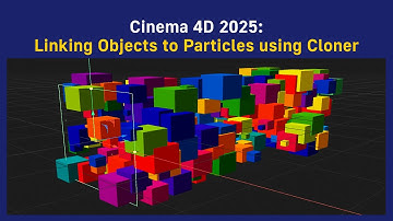 Cinema 4D 2025: Linking Objects to Particles using Cloner
