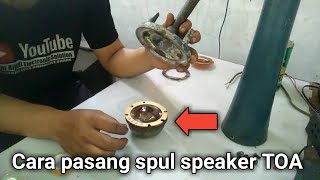 Download Lagu cara pasang spul speaker TOA, finishing MP3