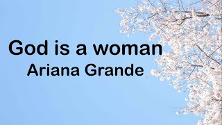 Ariana Grande - God Is A Woman (Lyrics)