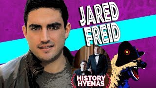 Jared Freid is Wild! | ep 194 - History Hyenas