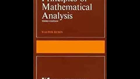 Principles of Mathematical Analysis by Walter Rudin | Summary