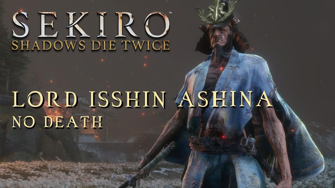 Sekiro - Final Boss: Lord Isshin Ashina, The Swordsaint // NoDeath ...