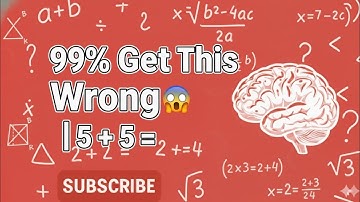 99% Get This Wrong 😳 | 5 + 5 = ?”