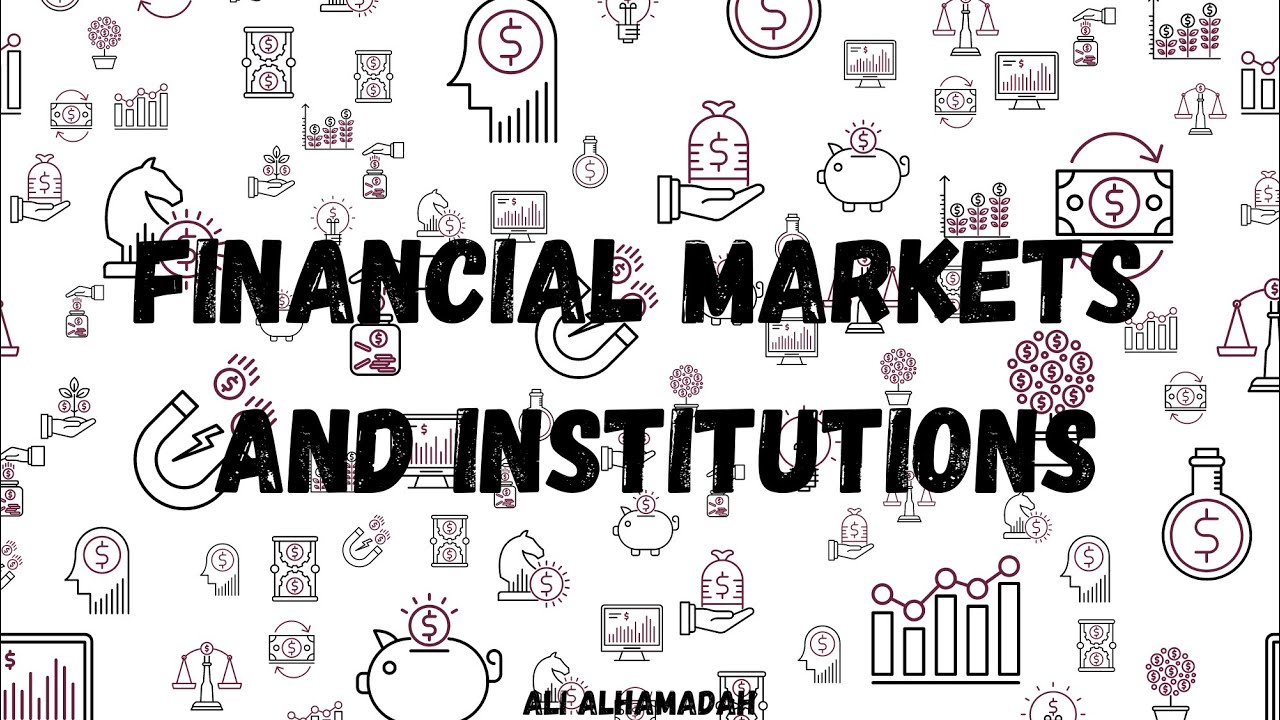 Chapter 2 overview of the financial system - YouTube
