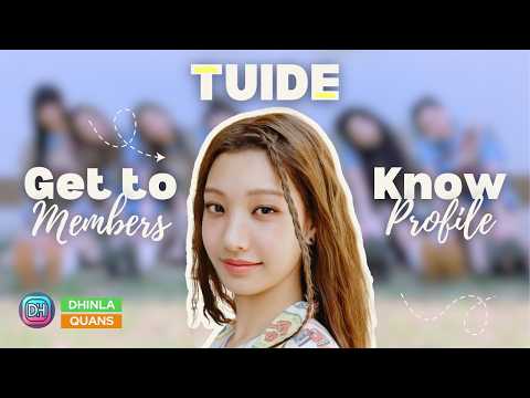 TUIDE (튜이드) MEMBERS PROFILE & FACTS [GET TO KNOW K-POP GIRL GROUP]