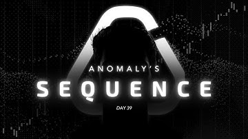 Anomaly’s Sequence Day 39 - Day 27 of the TradeFlow competition