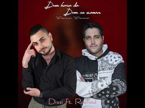 Dizzi Ft Rashad Deme Harda Deme Ne Zaman Shakira Whenever Wherever Remake