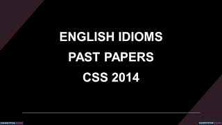 English Idioms || Past Papers || CSS 2014