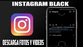 DESCARGAR INSTAGRAM BLACK  | Android Gratis Full última version screenshot 3