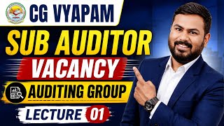 CG Vyapam Sub Auditor Vacancy 2026 | Auditing Group | Lecture 01