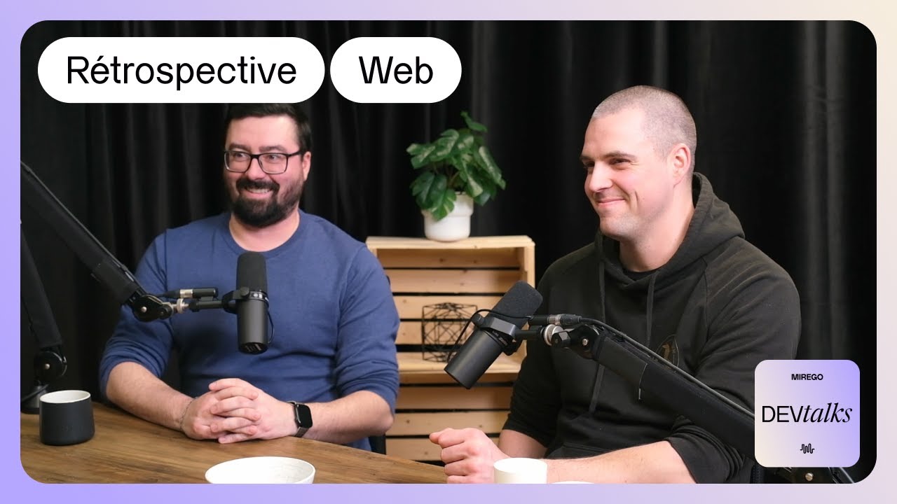 Rétrospective de nos technologies Web | Podcast Mirego DevTalks | Saison 4, Épisode 9