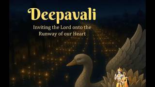 Deepavali- Inviting the Lord to Land onto the Runway of our Heart | BG 10.11 | | 2025-10-20 |