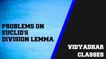 4. Problems related to finding HCF using Euclid