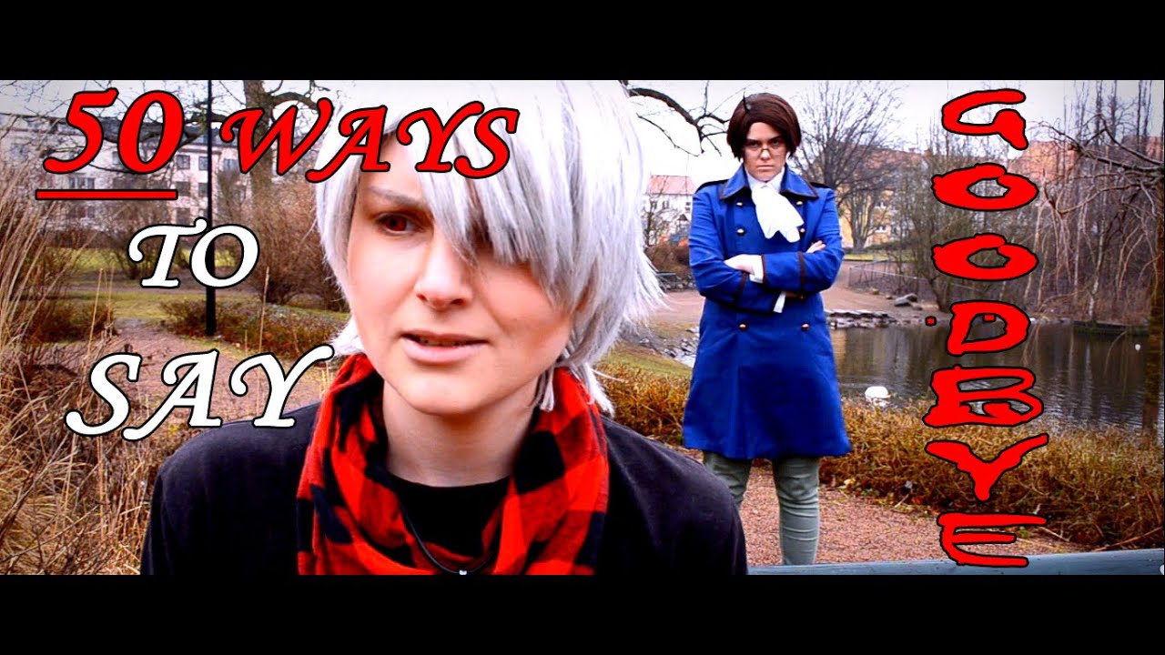 【✤APH CMV✤】 50 Ways To Say Goodbye