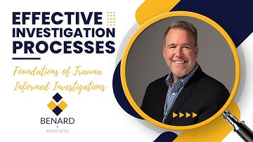 Foundations of Trauma Informed Investigations