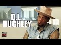 DL Hughley: I've Never Slept with a White Woman, Not Because I Didn't Want To (Part 17)