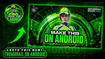 [TUTORIAL] Create Next Level BGMI Thumbnail On Android | BGMI Thumbnail Tutorial On PSCC | By Kailon
