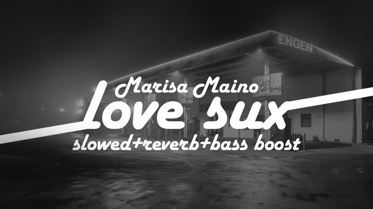 LOVE SUX -  Marisa Maino 😈 | Slowed + Reverb + Bass Boost 🔊 | Savage Music 🎧