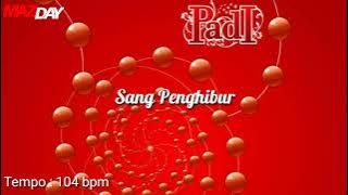 Padi - Sang Penghibur (No Drum)