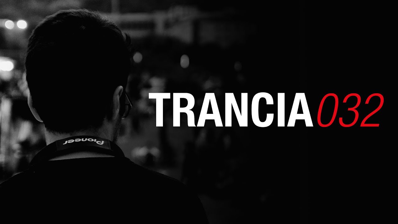 Trancia Episode 032
