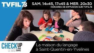 Check Up – La maison du langage à Saint-Quentin-en-Yvelines