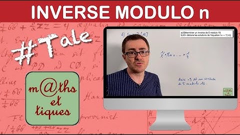 Déterminer un inverse modulo n - Terminale - Maths expertes