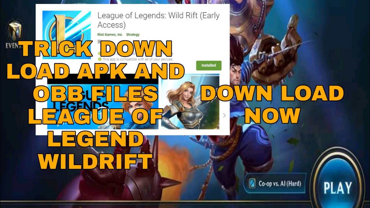 DOWNLOAD  APK AND FILES LEAGUE OF LEGEND WILDRIFT