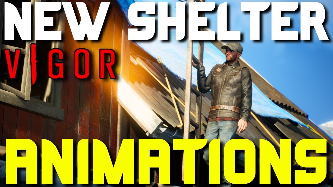 ALL NEW SHELTER UPGRADE ANIMATIONS VIGOR YouTube