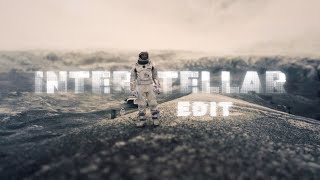 Interstellar︱ 4K Edit