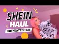 SHEIN HAUL 🎂 BIRTHDAY EDITION | VIKA DGOMEZ