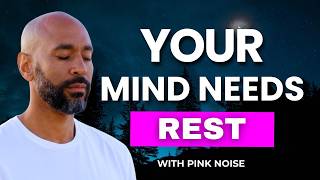 Download Lagu Sleep Meditation for Exhaustion, Fatigue and Burnout (Pink Noise) | Powerful Guided Sleep Meditation MP3