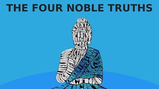 Buddhism  The Four Noble Truths Explained