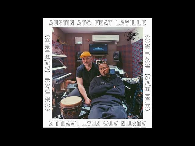 Austin Ato - Control (AA's Dub) featuring Laville