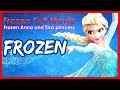 Frozen Full Movie Frozen Anna And Elsa Princes