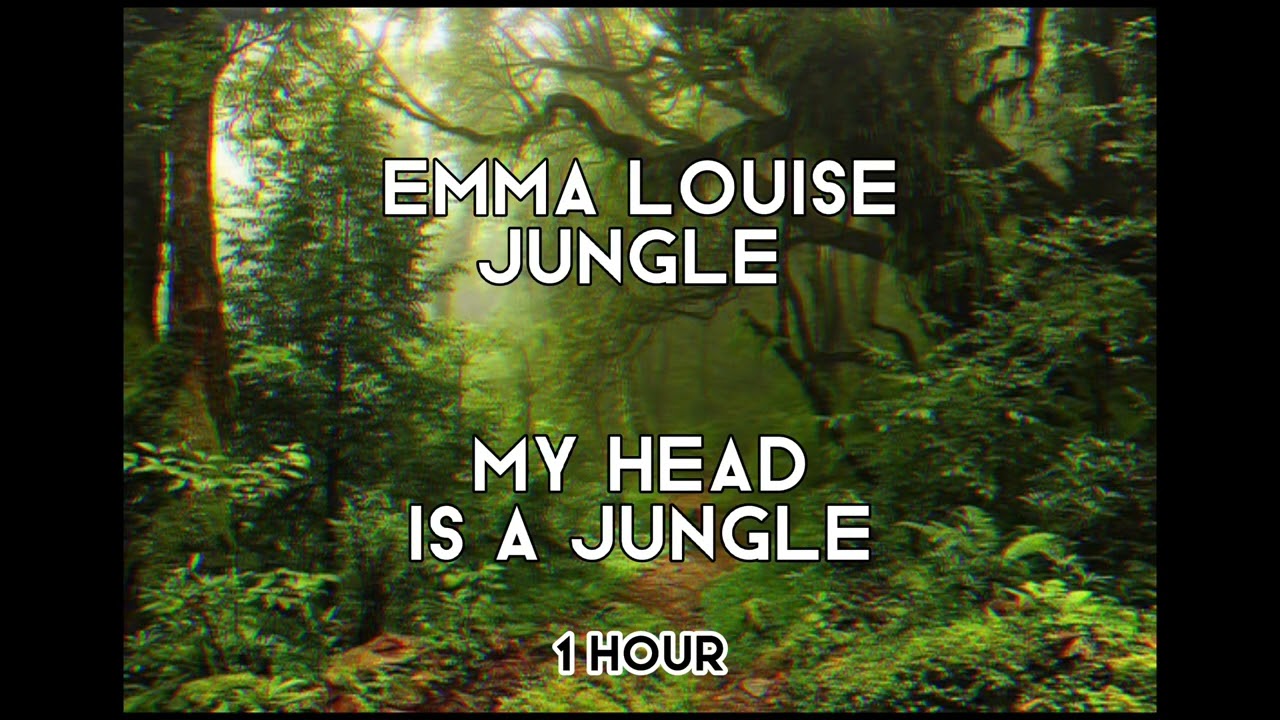 emma louise-jungle (sped up+reverb) my head is a jungle, jungle