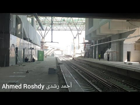 مشروع القطار الكهربائى للوصول إلى العاصمه الادارية و العاشر من رمضان 9 نوفمبر 2021